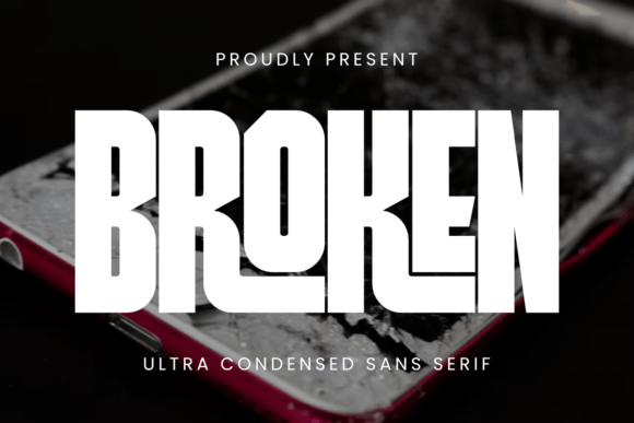 Broken: A Powerful Sans-Serif for High-Impact Projects